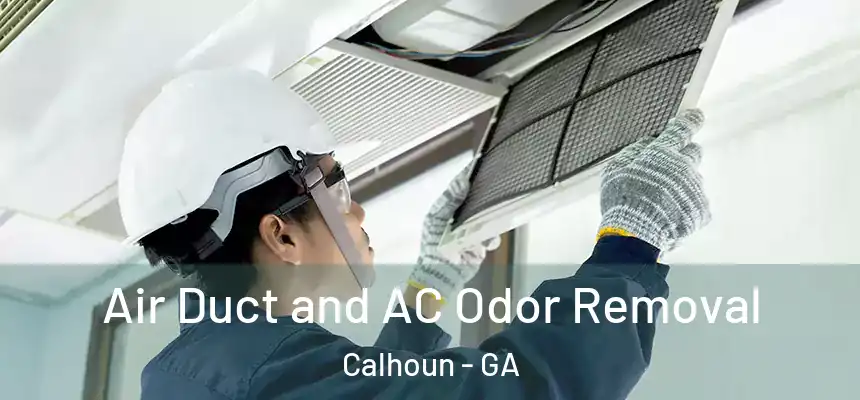  Air Duct and AC Odor Removal Calhoun - GA